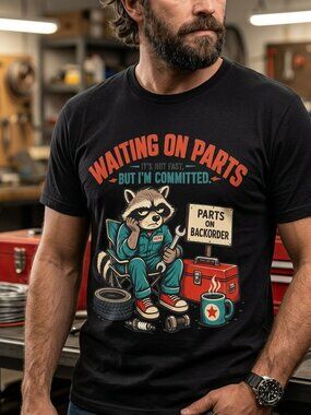 Waiting on Parts Raccoon Tee Unisex